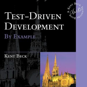 Test Driven Development: By Example