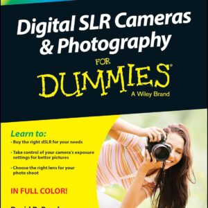 Digital SLR Cameras & Photography For Dummies