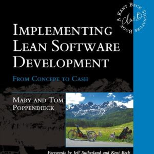 Implementing Lean Software Development: From Concept to Cash