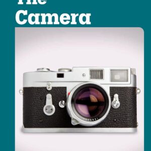 The Camera (Famous Inventions)