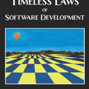 Timeless Laws of Software Development